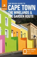 Cover: The Rough Guide to Cape Town, the Winelands & the Garden Route: Travel Guide with eBook - APA Publications