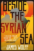 Cover: Beside the Syrian Sea - Bitter Lemon Press