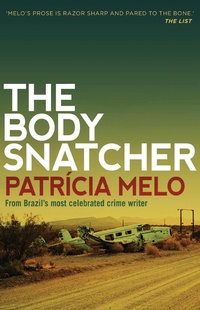 Enlarge image Cover: The Body Snatcher - Bitter Lemon Press