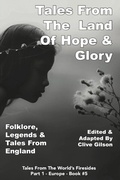 Cover: Tales From The Land Of Hope & Glory - Clive Gilson