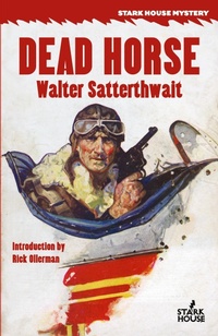 Enlarge image Cover: Dead Horse - Stark House Press
