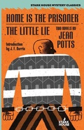 Cover: Home is the Prisoner / The Little Lie - Stark House Press