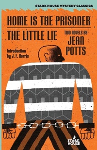 Enlarge image Cover: Home is the Prisoner / The Little Lie - Stark House Press