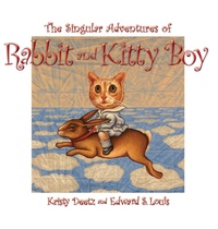 Enlarge image Cover: The Singular Adventures of Rabbit and Kitty Boy - Elm Grove Publishing