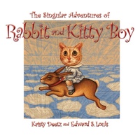 Enlarge image Cover: The Singular Adventures of Rabbit and Kitty Boy - Elm Grove Publishing