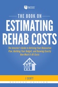 Cover: The Book on Estimating Rehab Costs - BiggerPockets Publishing