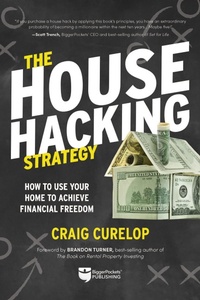 Enlarge image Cover: The House Hacking Strategy - BiggerPockets Publishing