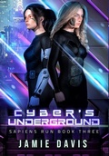 Cover: Cyber's Underground - Mediccast Productions, LLC