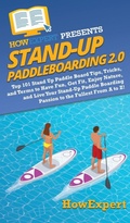 Cover: Stand Up Paddleboarding 2.0 - HowExpert