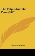 Cover: The Pulpit and the Pews (1892) - Kessinger Publishing