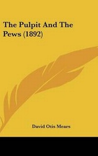 Enlarge image Cover: The Pulpit and the Pews (1892) - Kessinger Publishing