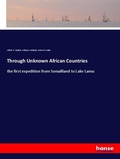 Cover: Through Unknown African Countries - Hansebooks