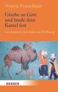 Cover: Glaube an Gott und binde dein Kamel fest - Verlag Herder