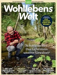 Abbildung von: Wohllebens Welt / Wohllebens Welt 6/2020 - Schatzsuche: Das Geheimnis unserer Gewässer - Gruner + Jahr