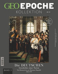 Abbildung von: GEO Epoche KOLLEKTION / GEO Epoche KOLLEKTION 19/2020 - Die Geschichte der Deutschen (in 4 Teilen) - Band 3 - Gruner + Jahr