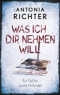 Cover: Was ich Dir nehmen will - BoD - Books on Demand