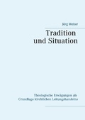 Cover: Tradition und Situation - BoD - Books on Demand