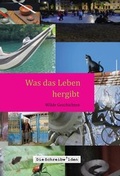 Cover: Was das Leben hergibt - tredition