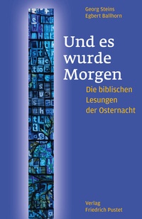 Abbildung von: Und es wurde Morgen - Pustet, F