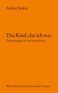 Cover: Das Kind, das ich war - Drava