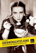 Cover: Unerw&uuml;nschtes Kino - verlag filmarchiv austria