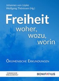 Abbildung von: Freiheit woher, wozu, worin - Bonifatius Verlag