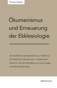 Abbildung von: Ökumenismus und Erneuerung der Ekklesiologie - Bonifatius Verlag