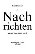 Cover: Nachrichten vom Untergrund - Llux Agentur & Verlag