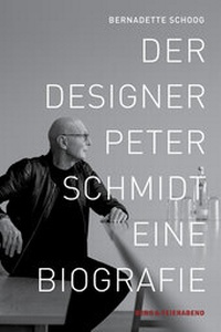 Abbildung von: Der Designer Peter Schmidt - Berg & Feierabend Verlag