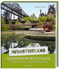 Abbildung von: Industrieland Nordrhein-Westfalen - Tecklenborg, B