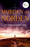 Cover: Morden im Norden: Vier Krimis in einem eBook - dotbooks