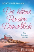 Cover: Die kleine Pension D&uuml;nenblick - Ullstein Forever