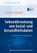 Cover: Sekund&auml;rnutzung von Sozial- und Gesundheitsdaten - Rechtliche Rahmenbedingungen - MWV Medizinisch Wissenschaftliche Verlagsgesellschaft