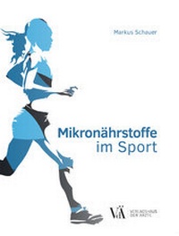 Abbildung von: Mikronährstoffe im Sport - Verlagshaus der Ärzte