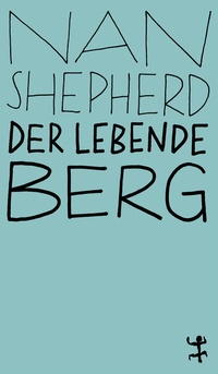 Abbildung von: Der lebende Berg - Matthes & Seitz Berlin