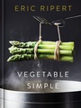 Cover: Vegetable Simple: A Cookbook - Random House Inc