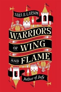 Enlarge image Cover: Warriors of Wing and Flame - St Martin's Press
