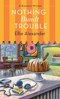 Cover: Nothing Bundt Trouble - St. Martin's Paperbacks