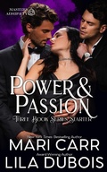 Cover: Power and Passion (Trinity Masters: Secrets and Sins) - Mari Carr