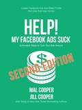 Cover: Help! My Facebook Ads Suck - Second Edition (Help! I'm an Author, #1) - Help! I'm an Author