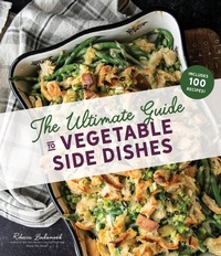 Abbildung von: The Ultimate Guide to Vegetable Side Dishes - Page Street Publishing