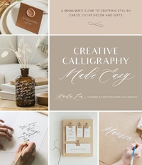 Abbildung von: Creative Calligraphy Made Easy - Page Street Publishing