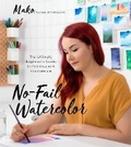 Cover: No-Fail Watercolor - Page Street Publishing Co.