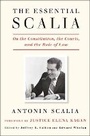 Cover: Essential Scalia - Crown Publishing Group, Division of Random House Inc
