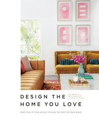 Abbildung von: Design the Home You Love - Ten Speed Press