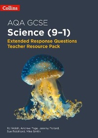 Enlarge image Cover: AQA GCSE Science 9-1 Extended Response Questions Teacher Resource Pack - Collins