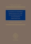 Cover: A Guide to General Principles of Law in International Investment Arbitration - Oxford University Press