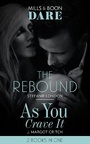 Cover: The Rebound / As You Crave It - Mills & Boon