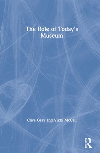 Abbildung von: The Role of Today's Museum - Routledge
