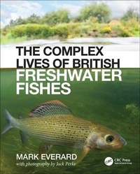 Abbildung von: The Complex Lives of British Freshwater Fishes - CRC Press